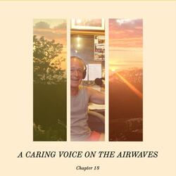 A Caring Voice on the Airwaves (Chapter 18)