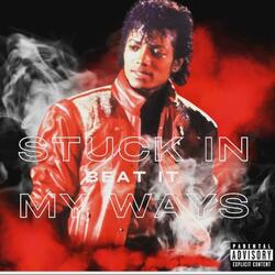 Beat it (Stuck in My Ways)
