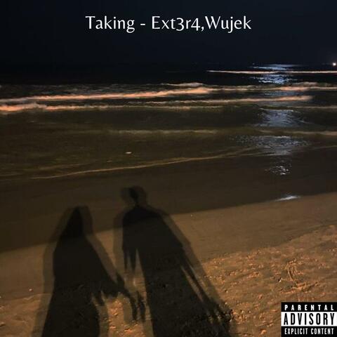 Taking (feat. Wujek)