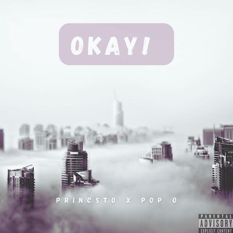 Okay (feat. Princsto)