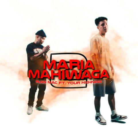 Maria Mahiwaga 2 (feat. Russ Mac)