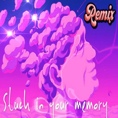 Stuck in your memory (feat. Layzie Bone, PopsyHeart, Jiro Falqon & Difak) [Remix]