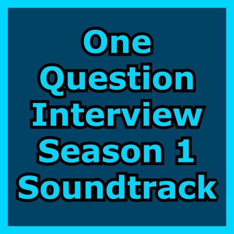 One Question Interview Season 1 Official Soundtrack