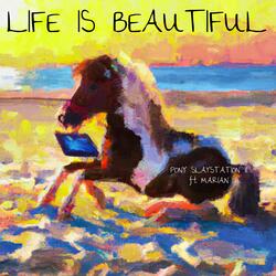 Life is Beautiful (feat. Marian Dang)
