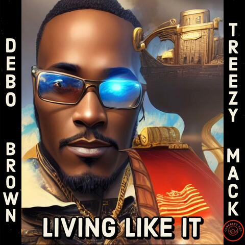 Living Like It (feat. Treezy Mack)