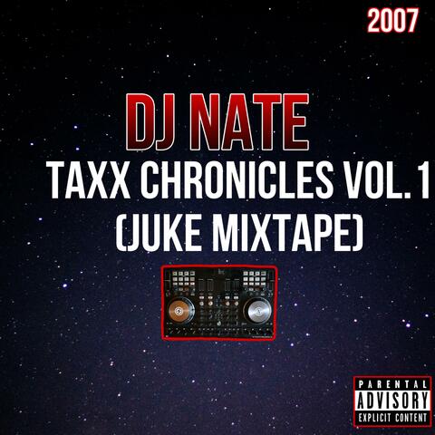 Taxx Chronicles, Vol. 1 (Juke Mixtape)