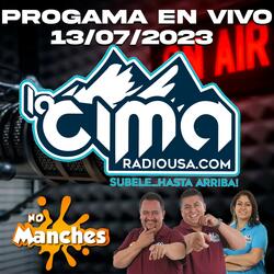 NO MANCHES SHOW 7-13-23