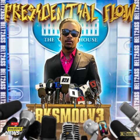 Presidential Flow (feat. 8kSmoov3)