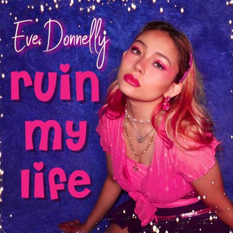 Ruin My Life