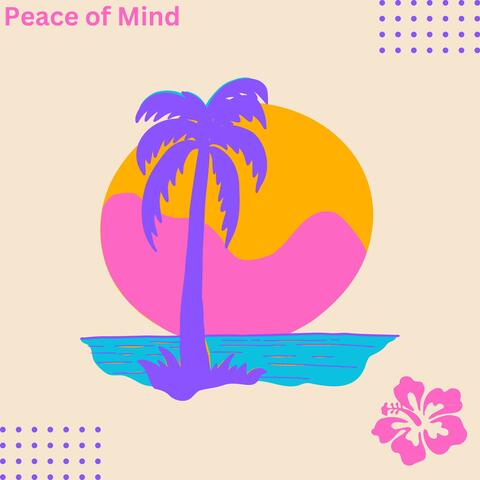Peace of Mind