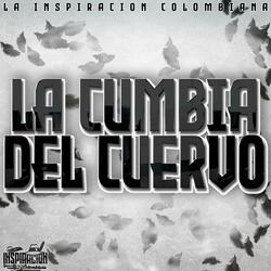 La Cumbia Del Cuervo