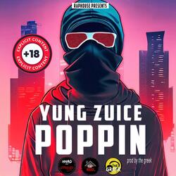 Poppin (feat. Yung Zuice)