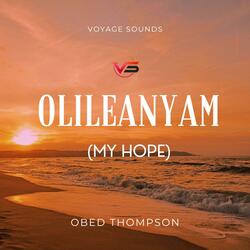 Olileanyam (My Hope)