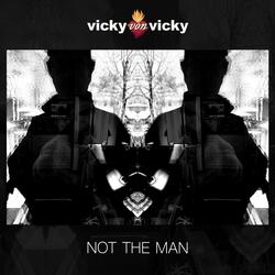 Not The Man