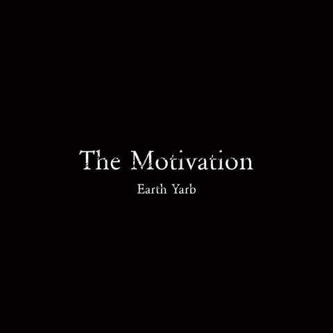 The Motivation