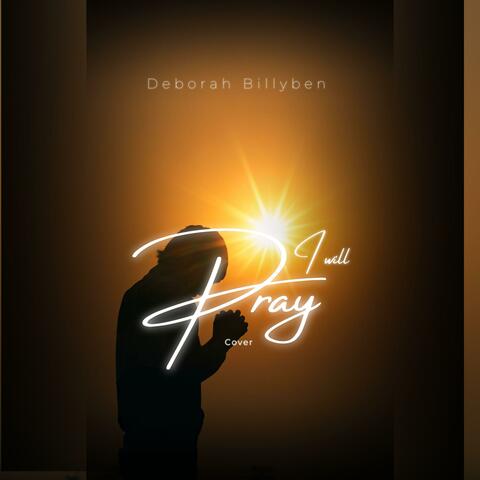 I will Pray