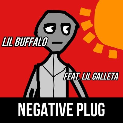 Negative Plug (feat. lil galleta)