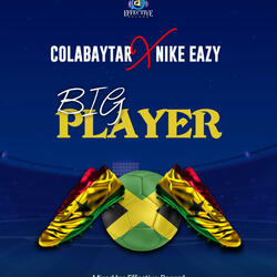 Big Player (feat. Nike Eazy)