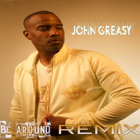 BE AROUND (REMIX)
