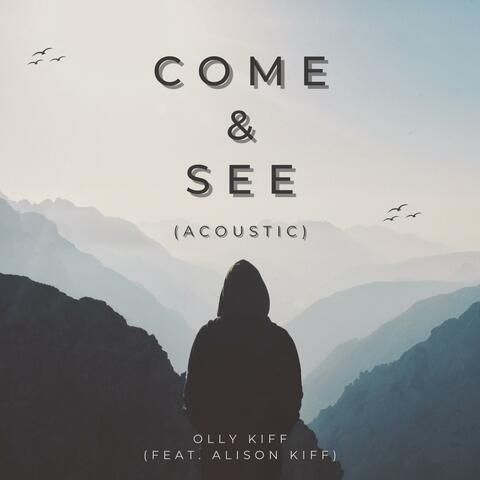 Come & See (feat. Alison Kiff) [Acoustic]