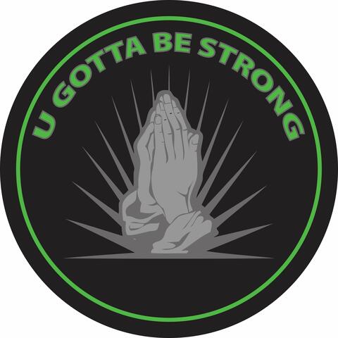 U Gotta Be Strong (feat. Rena S)