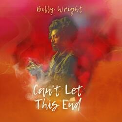 Can't Let This End (Single)