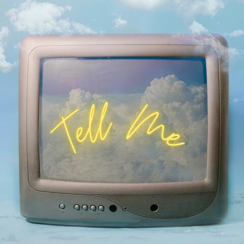 Tell Me