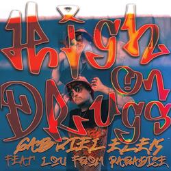 High on Drugs (feat. Lou From Paradise)