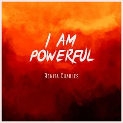 I Am Powerful