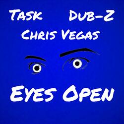 Eyes Open (feat. Dub-Z & Chris Vegas)