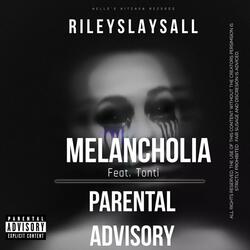 Melancholia/Parental Advisory (feat. Tonti)