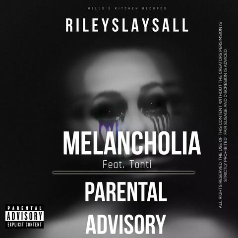 Melancholia/Parental Advisory (feat. Tonti)