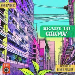Ready to Grow