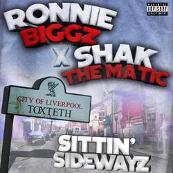 Sittin Sidewayz (feat. Shak the Matic)
