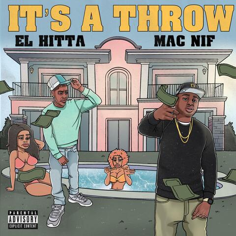 Its A Throw (feat. Mac Nif)