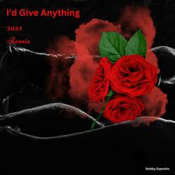 I'd Give Anything