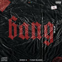 Bang Pt. 2 (feat. Boss G & Yvng Blood)