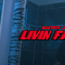 AlleyBoy Jo "Livin Fast"