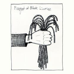 Bouquet of Black Licorice