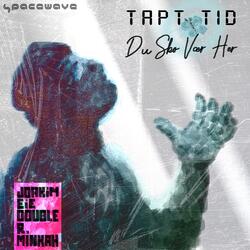 Tapt Tid (feat. Joakim Eie & Double.R)
