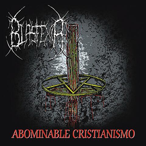 Abominable Cristianismo