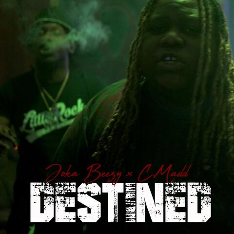Destined (feat. C.Madd)