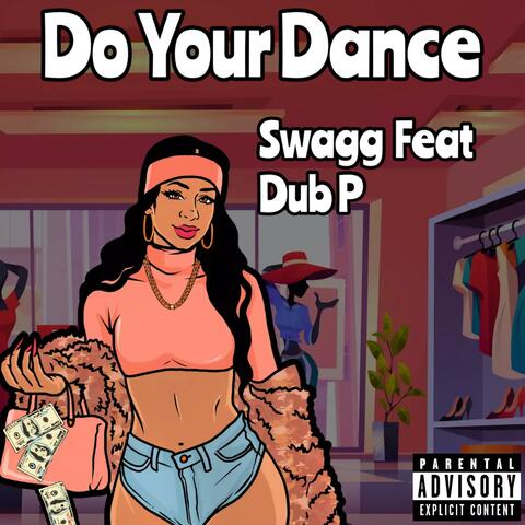 Do Your Dance (feat. Dub P)