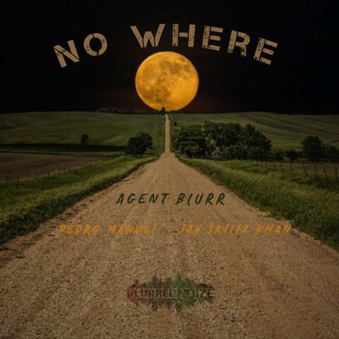 No Where (feat. Pedro Manuel & Jay Skillz Khan)