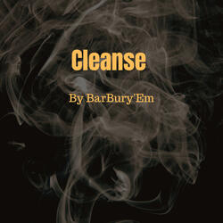 Cleanse