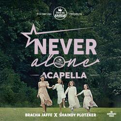 Never Alone (Acapella - Kol Isha)