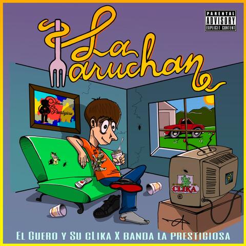 La Maruchan (feat. El Guero Y Su Clika)