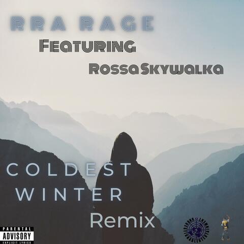 Coldest Winter (feat. Rossa Skywalka) [Remix]