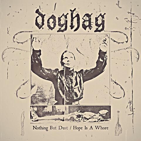 Nothing But Dust / Hope Is A Whore (EP)