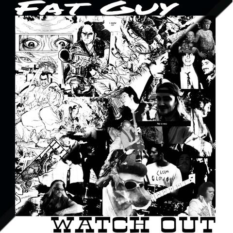 Fat Guy (with a sword)/ Watch Out